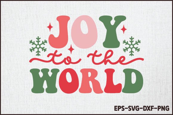 Download Joy to the World Svg Design - Joy to the world Collection