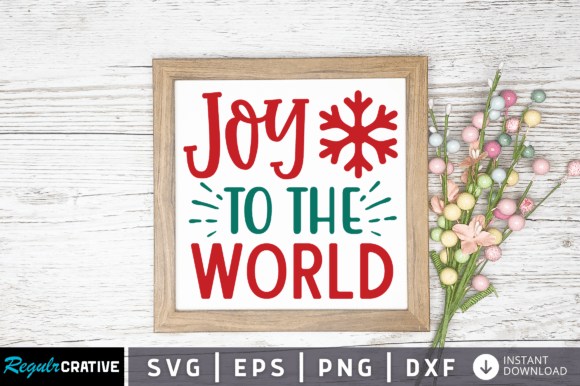 Download Joy to the World Svg Design - Joy to the world Collection